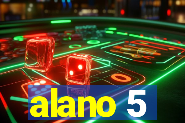 alano 5