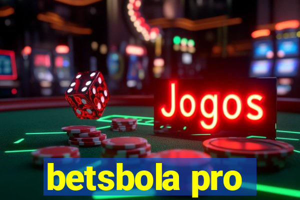 betsbola pro