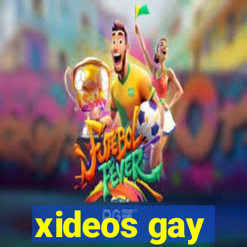 xideos gay