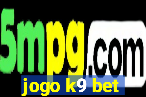 jogo k9 bet