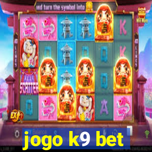 jogo k9 bet