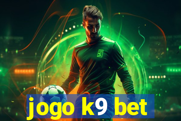 jogo k9 bet