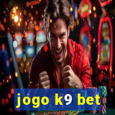 jogo k9 bet