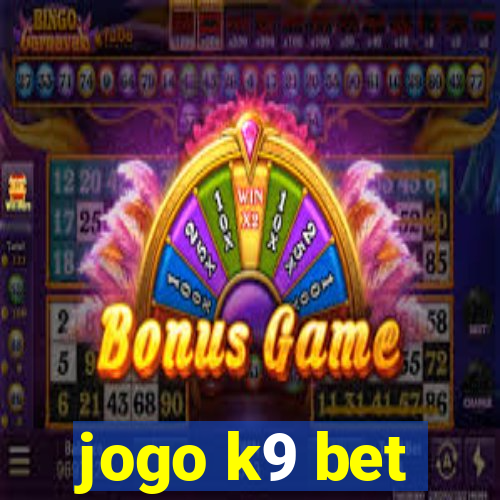 jogo k9 bet