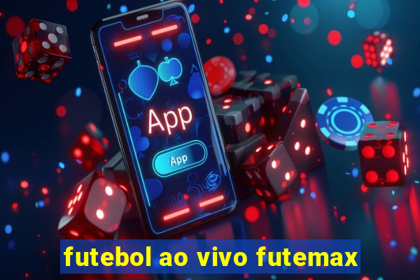 futebol ao vivo futemax