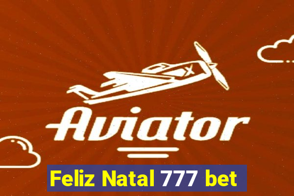 Feliz Natal 777 bet