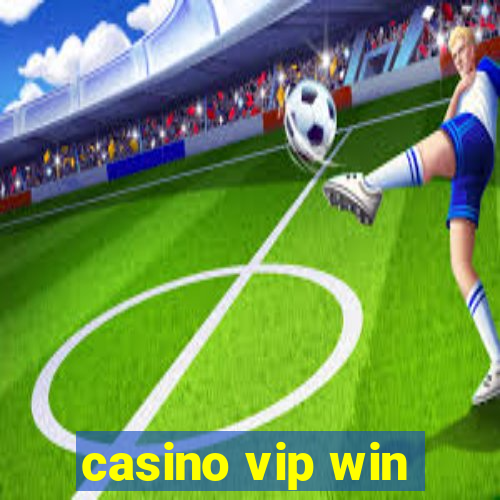 casino vip win