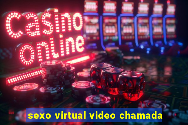 sexo virtual video chamada