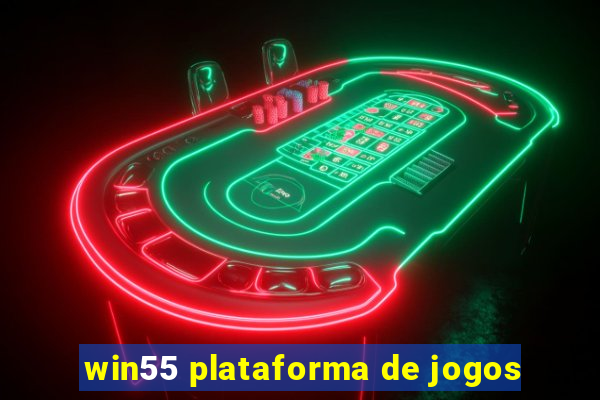 win55 plataforma de jogos