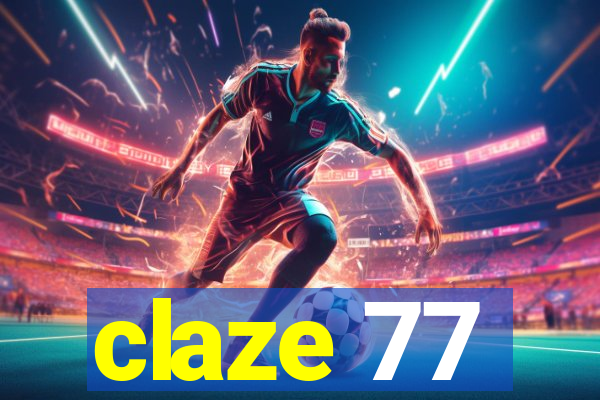 claze 77