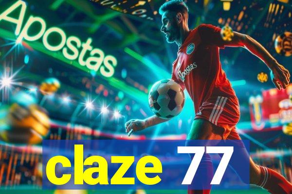 claze 77