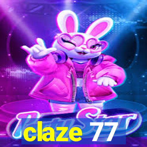 claze 77