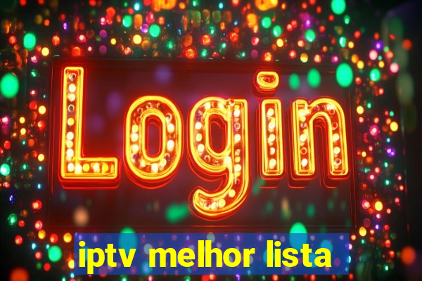 iptv melhor lista