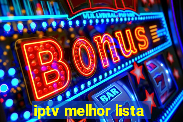 iptv melhor lista