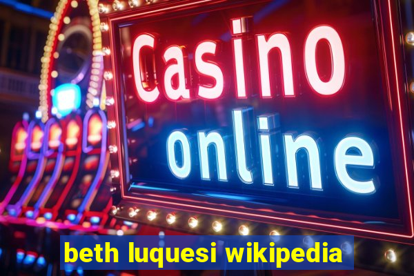 beth luquesi wikipedia