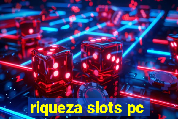 riqueza slots pc