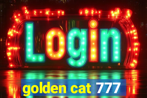 golden cat 777