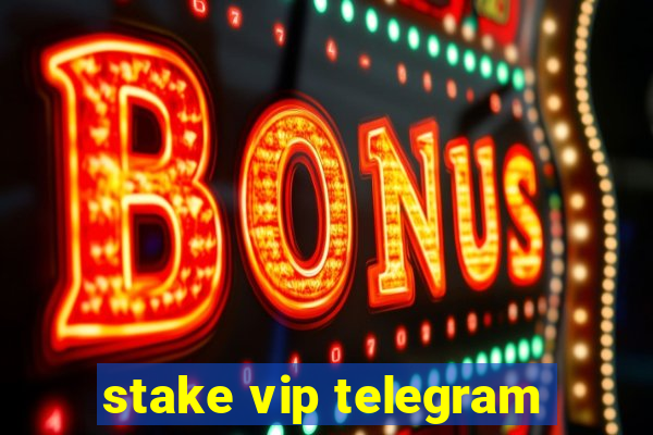 stake vip telegram