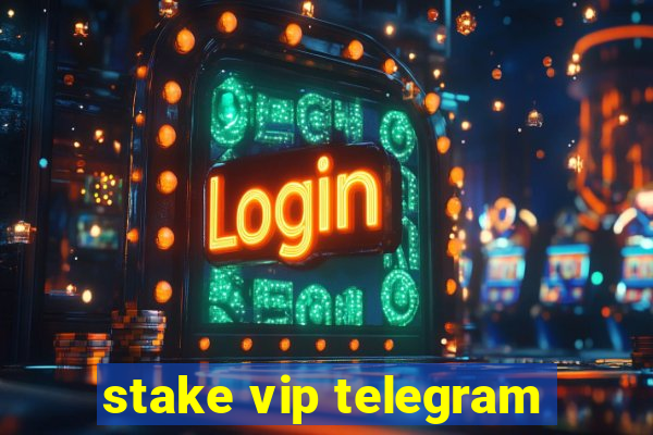 stake vip telegram