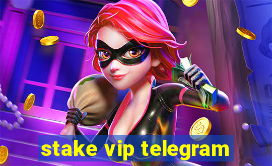 stake vip telegram