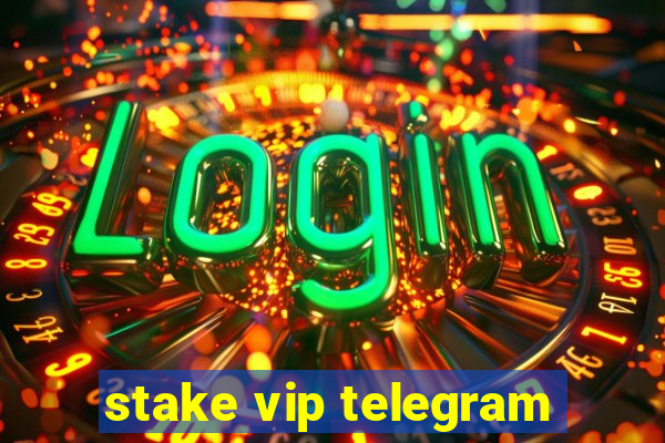 stake vip telegram