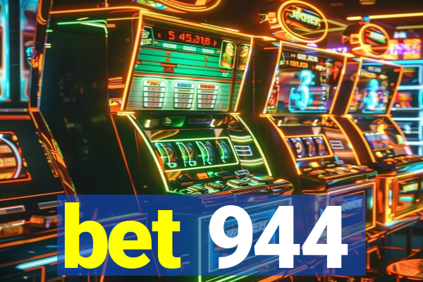 bet 944