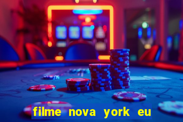 filme nova york eu te amo