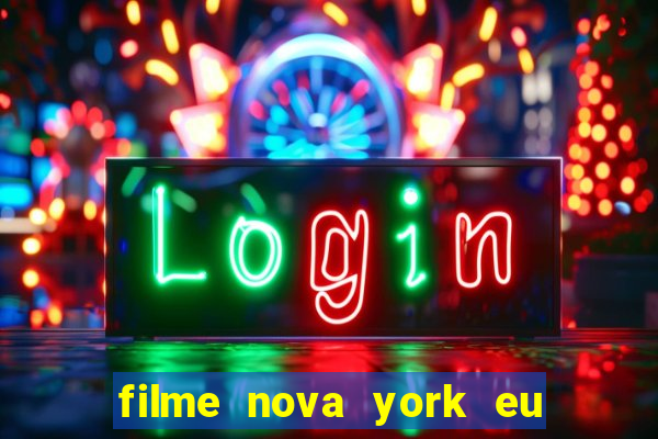 filme nova york eu te amo