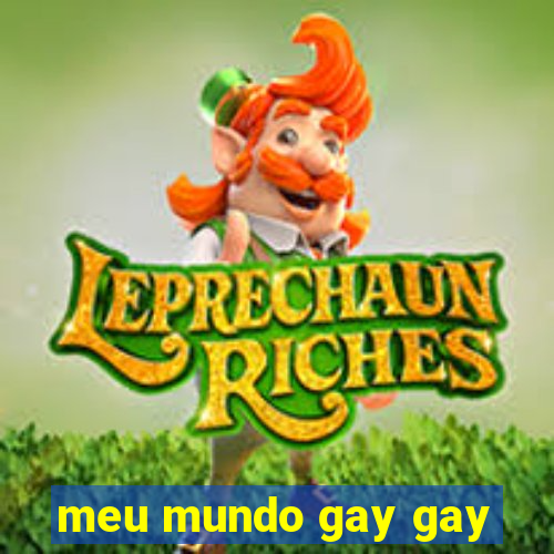 meu mundo gay gay