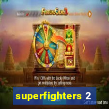 superfighters 2