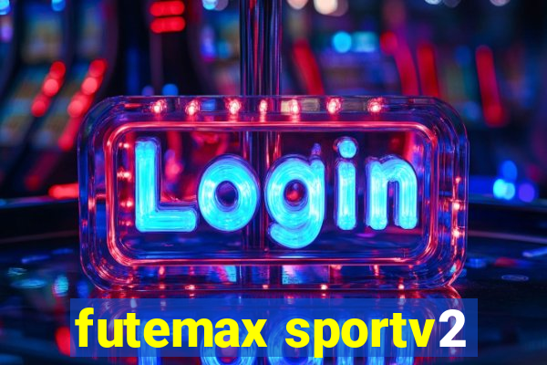 futemax sportv2