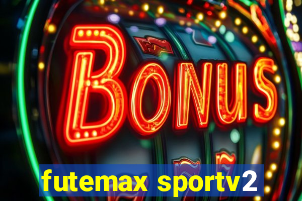 futemax sportv2