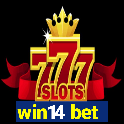 win14 bet