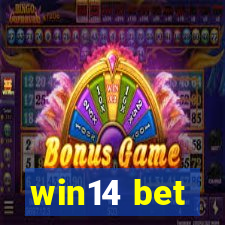 win14 bet