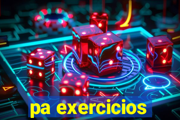 pa exercicios