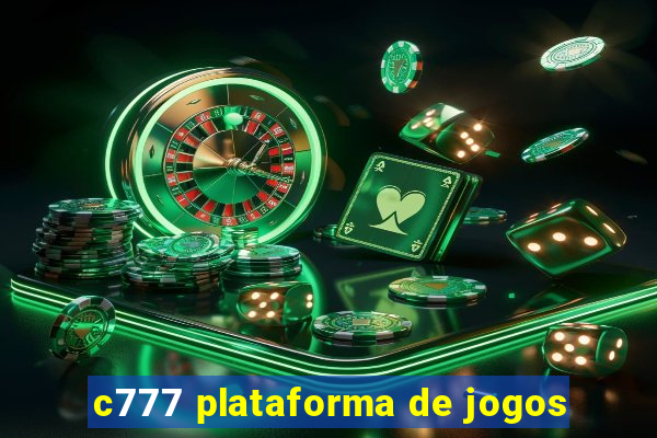 c777 plataforma de jogos