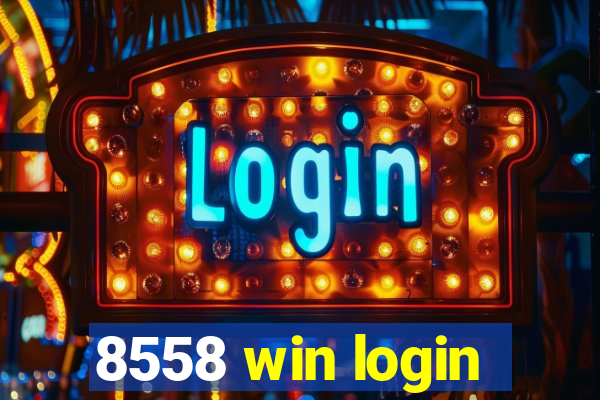 8558 win login