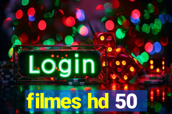 filmes hd 50