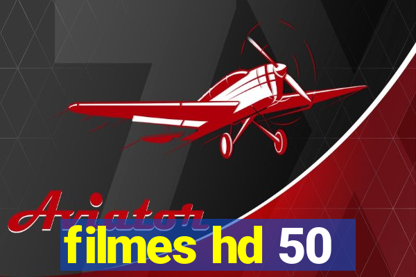 filmes hd 50