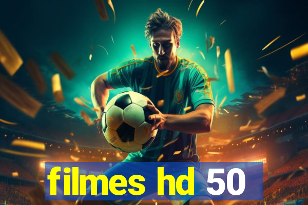 filmes hd 50