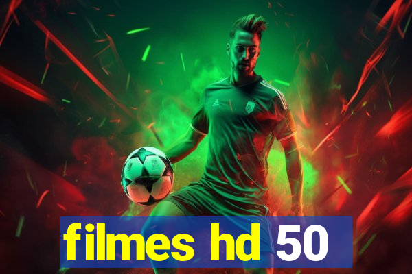 filmes hd 50