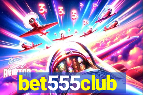 bet555club