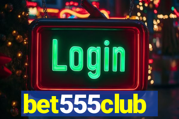 bet555club