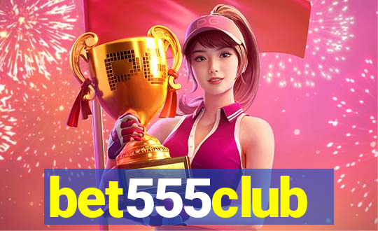 bet555club