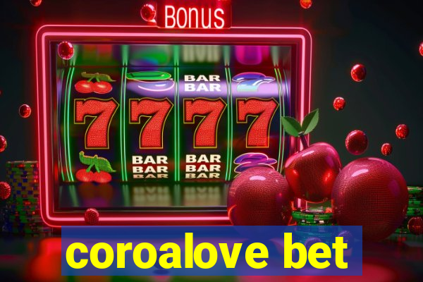 coroalove bet