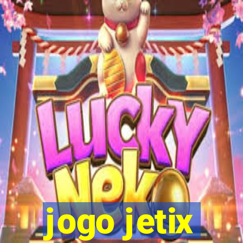 jogo jetix