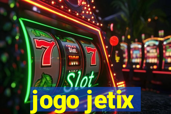 jogo jetix