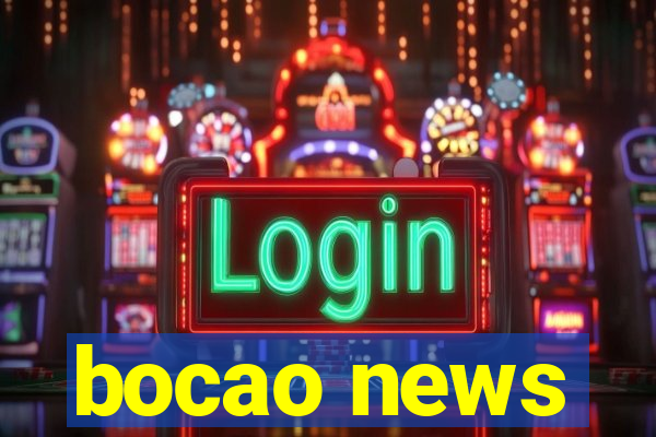 bocao news