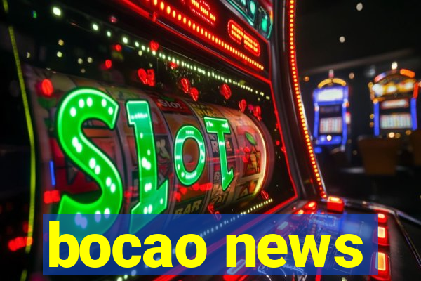 bocao news