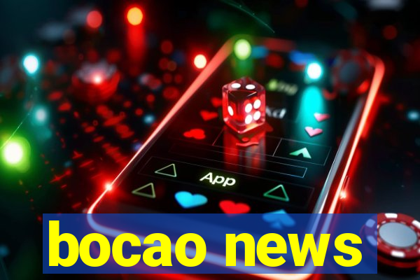 bocao news